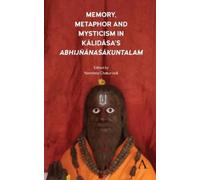 Namrata Chaturv Memory, Metaphor and Mysticism in Kalidasa’s (Copertina rigida)