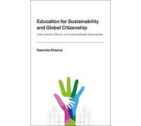 Education for Sustainability and Global Citizenship: Intercultural, Ethical, and Justice-based Approaches
