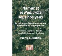 Namur sous nos yeux