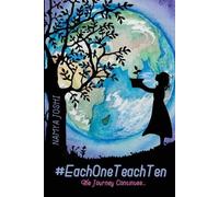 Namya Joshi #EachOneTeachTen - The Journey Continues (Tascabile)