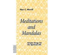 Nan C. Merrill Meditations and Mandalas (Tascabile)