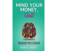 Nan D Ross Mind Your Money, Girl (Tascabile)