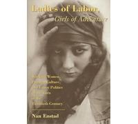 Nan Enstad Ladies of Labor, Girls of Adventure (Copertina rigida)