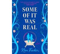 Nan Fischer Some of It Was Real (Tascabile)
