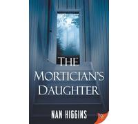 Nan Higgins The Mortician's Daughter (Tascabile) Death Singer