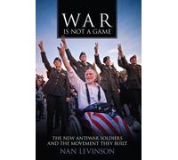 Nan Levinson War Is not a Game (Tascabile) War Culture
