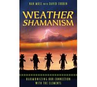 Nan Moss David Corbin Weather Shamanism (Tascabile)