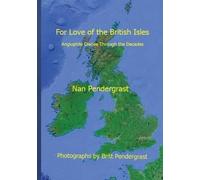 Nan Pendergrast For Love of the British Isles (Tascabile)