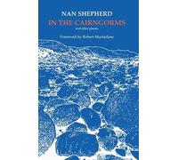 Nan Shepherd In The Cairngorms (Tascabile)