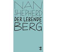 Nan Shepherd Judith Zander Der lebende Berg