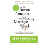 Nan Silver John Gottman Gottm The Seven Principles for Making Marri (Tascabile)