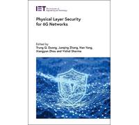 Nan Yang Physical Layer Security for 6G Networks (Copertina rigida)