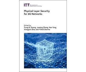 Nan Yang Physical Layer Security for 6G Networks (Copertina rigida)