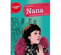 Nana (1880): Suivi d'une anthologie sur la figure de la prostituée