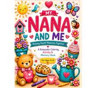Nana and Me: Making Sweet Memories Together
