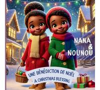 Nana and Nounou: A Christmas Blessing: Nana et Nounou : Une bénédiction de Noël