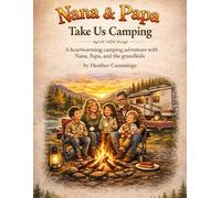 Nana and Papa Take Us Camping