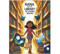 Nana and the Library of Living Books