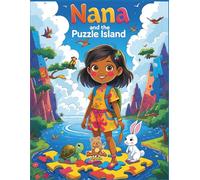 Nana and the Puzzle Island: A Magical Coloring Story of Teamwork and Friendship