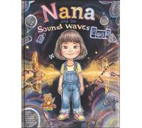Nana and the Sound Waves