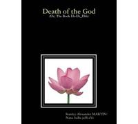 Nana baBa jaH-aYe Stanley MARTIN Death of the God (Tascabile)