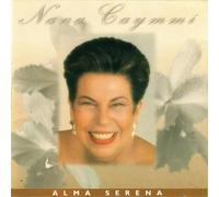 Nana Caymmi - Alma Serena