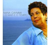 Nana Caymmi - O Mar E O Tempo