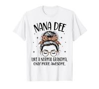 Nana Dee Like A Normal Nonna Divertente Festa della Mamma Maglietta