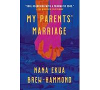 Nana Ekua Brew-Hammond My Parents' Marriage (Tascabile)