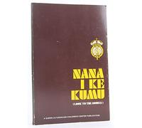 NANA I KE KUMU (LOOK TO THE SOURCE) Volume 1 [Paperback] by