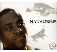 Nana - I Wanna Fly (Like An Eagle)