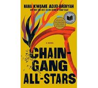 Nana Kwame Adjei-Brenyah Chain Gang All Stars (Copertina rigida)