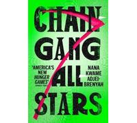 Nana Kwame Adjei-Brenyah Chain-Gang All-Stars (Tascabile)