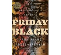 Nana Kwame Adjei-Brenyah Friday Black (Tascabile)