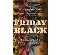 Nana Kwame Adjei-Brenyah Friday Black (Tascabile)