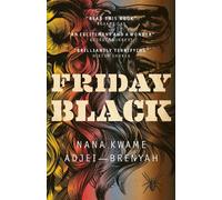 Nana Kwame Adjei-Brenyah Friday Black (Tascabile)