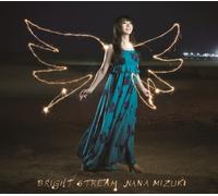 Nana Mizuki - BRIGHT STREAM