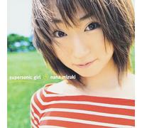 NANA MIZUKI - SUPERSONIC GIRL - MIZUKI, NANA