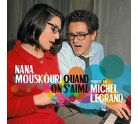 Nana Mouskouri - Quand On S'Aime: Tribute To Michel Legrand