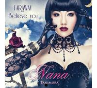 NANA TANIMURA - FAR AWAY/BELIEVE YOU(CD+DVD)(regular ed.)
