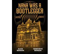 Nana was a Bootlegger