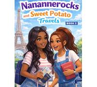 Nanannerocks and Sweet Potato Travels