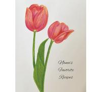 Nana's Favorite Recipes: Write-in Recipe Book with Space for 50 Recipes, Extra Lined Pages for Longer Recipes, Notes, and Memories, and Blank Table of Contents (8.5x11)