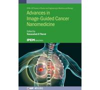 Nanasaheb D Thora Advances in Image-Guided Cancer Nanomedicin (Copertina rigida)