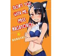 Nanashi Don't Toy with Me, Miss Nagatoro, Volume 6 (Tascabile)