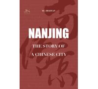 Nanchino: la storia di una città cinese