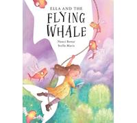 Nanci Bonar Ella and the Flying Whale (Copertina rigida)