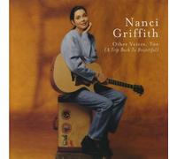 Nanci Griffith - Other Voices, Too: (A Trip Back To Bountiful) by Nanci Griffith (1998-07-20)