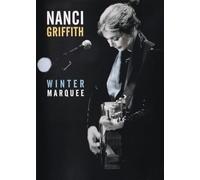 Nanci Griffith - Winter Morquee