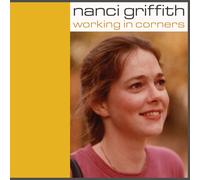 Nanci Griffith Working in Corners (CD) Box Set